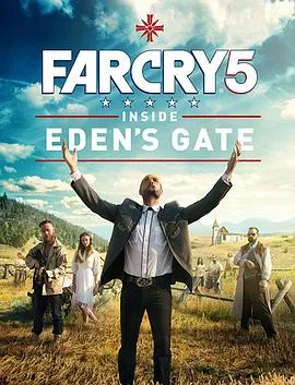 孤岛惊魂5：伊甸园之门 Far Cry 5: Inside Eden&amp;amp;amp;#39;s Gate封面图